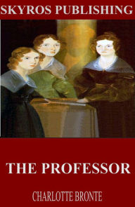 Title: The Professor, Author: Charlotte Bronte