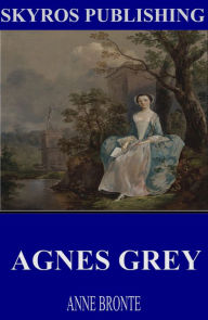 Title: Agnes Grey, Author: Anne Bronte