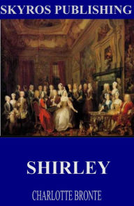 Title: Shirley, Author: Charlotte Brontë