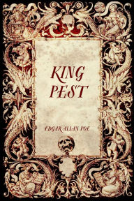 Title: King Pest, Author: Edgar Allan Poe