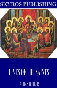 Title: Lives of the Saints, Author: Alban Butler