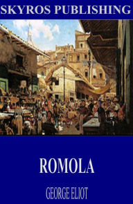 Title: Romola, Author: George Eliot