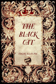 Title: The Black Cat, Author: Edgar Allan Poe