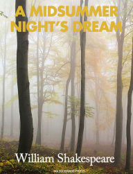 Title: A Midsummer Night's Dream, Author: William Shakespeare