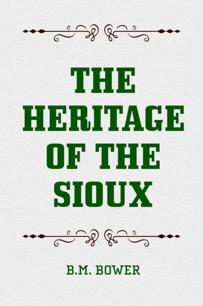 The Heritage of the Sioux