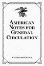 American Notes for General Circulation