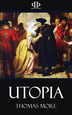 Utopia by Thomas More | NOOK Book (eBook) | Barnes & Noble®