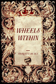 Title: Wheels Within, Author: Charles V. De Vet