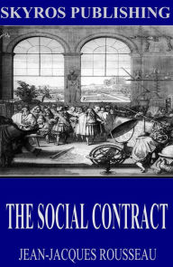 Title: The Social Contract, Author: Jean-Jacques Rousseau