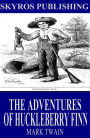 The Adventures of Huckleberry Finn