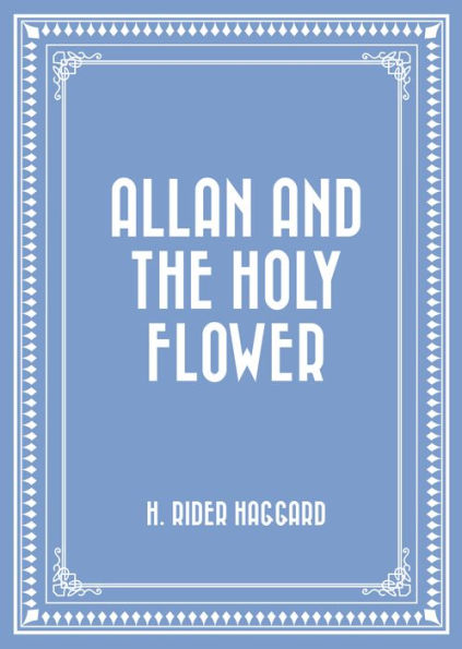 Allan and the Holy Flower