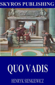 Title: Quo Vadis, Author: Henryk Sienkiewicz