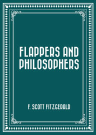 Title: Flappers and Philosophers, Author: F. Scott Fitzgerald