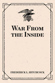 Title: War From the Inside, Author: Frederick L. Hitchcock