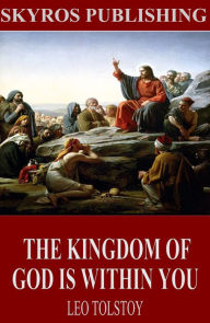 Title: The Kingdom of God Is Within You, Author: Leo Tolstoy