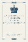 Answering the Question: What Is Enlightenment?