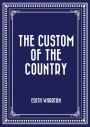 The Custom of the Country