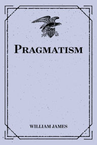 Title: Pragmatism, Author: William James