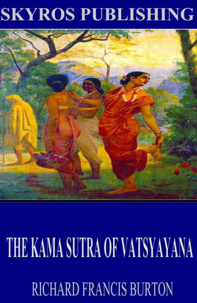 The Kama Sutra of Vatsyayana