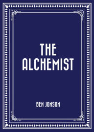 Title: The Alchemist, Author: Ben Jonson