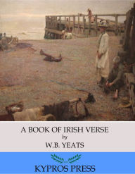 Title: A Book of Irish Verse, Author: William Butler Yeats