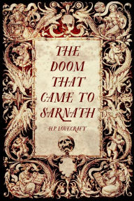 Title: The Doom that Came to Sarnath, Author: H. P. Lovecraft