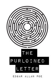 Title: The Purloined Letter, Author: Edgar Allan Poe