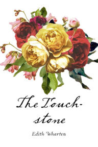 Title: The Touchstone, Author: Edith Wharton