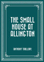 The Small House at Allington