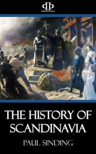 Title: The History of Scandinavia, Author: Paul Sinding