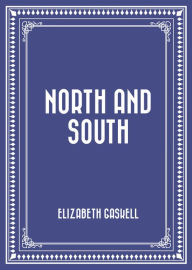 Title: North and South, Author: Elizabeth Gaskell