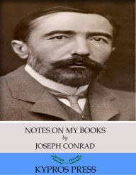 Title: Notes on My Books, Author: Joseph Conrad