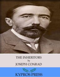 Title: The Inheritors, Author: Joseph Conrad