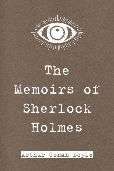 The Memoirs of Sherlock Holmes