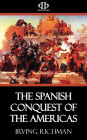 The Spanish Conquest of the Americas