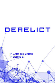 Title: Derelict, Author: Alan Edward Nourse