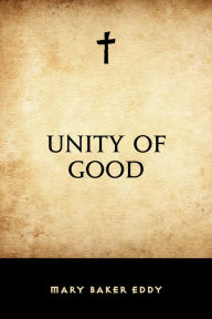 Title: Unity of Good, Author: Mary Baker Eddy