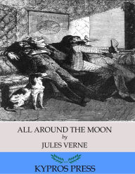 Title: All Around the Moon, Author: Jules Verne