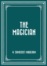 Title: The Magician, Author: W. Somerset Maugham