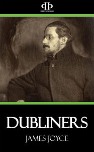 Title: Dubliners, Author: James Joyce