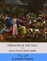 Title: Freedom of the Will, Author: Jonathan Edwards