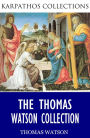 The Thomas Watson Collection