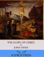 The Glory of Christ