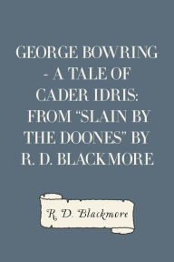 Title: George Bowring - A Tale Of Cader Idris: From 