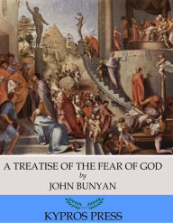 Title: A Treatise of the Fear of God, Author: John Bunyan