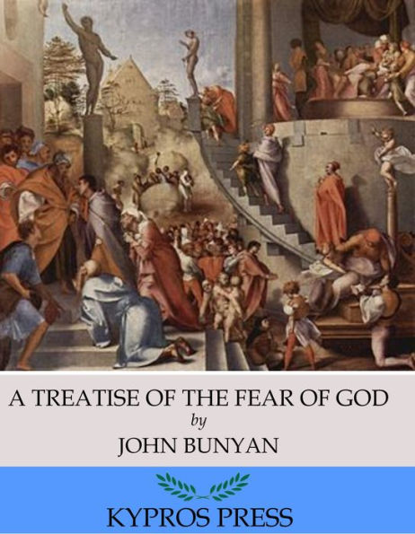 A Treatise of the Fear of God