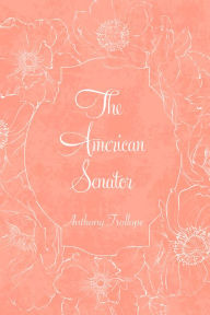 Title: The American Senator, Author: Anthony Trollope