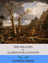 Title: The Willows, Author: Algernon Blackwood