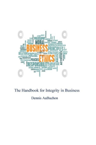 The Handbook of Integrity for Business