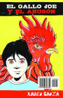 Rooster Joe and the Bully / El Gallo Joe y el abusón